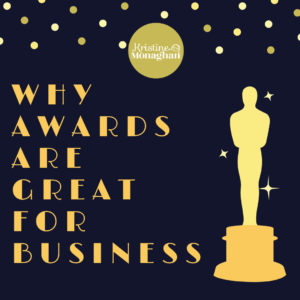 Why Awards are great for business