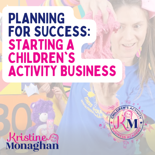 Planning for Success: Starting a Children's Activity Business
