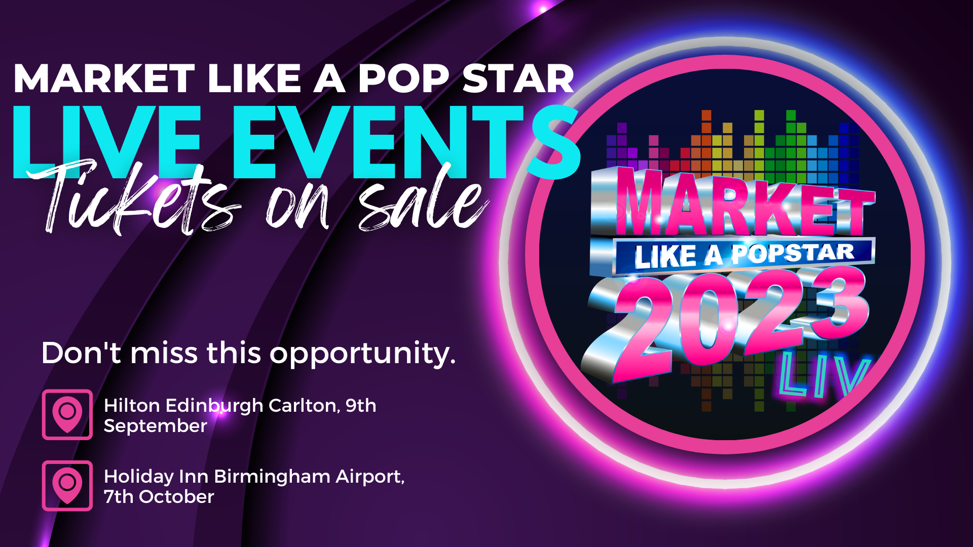 Market Like A Pop Star Live Events in Birmingham and Edinburgh