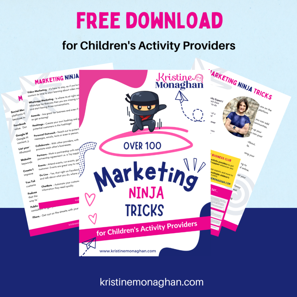 oVER 100 Marketing Ninja Tricks for Children's Activity Providers